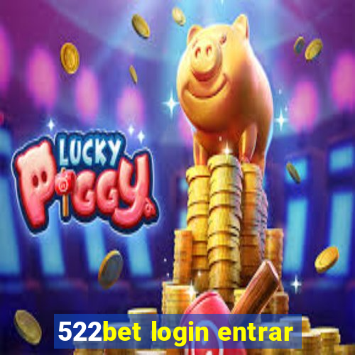 522bet login entrar